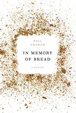 Book cover In Memory of Bread by Paul Graham